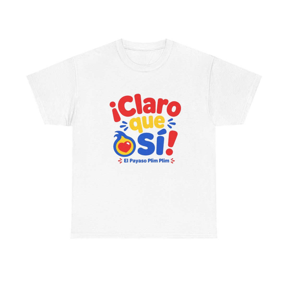 El Payaso Plim Plim "¡Claro que sí!" Unisex Tee - Official t-shirts merchandise
