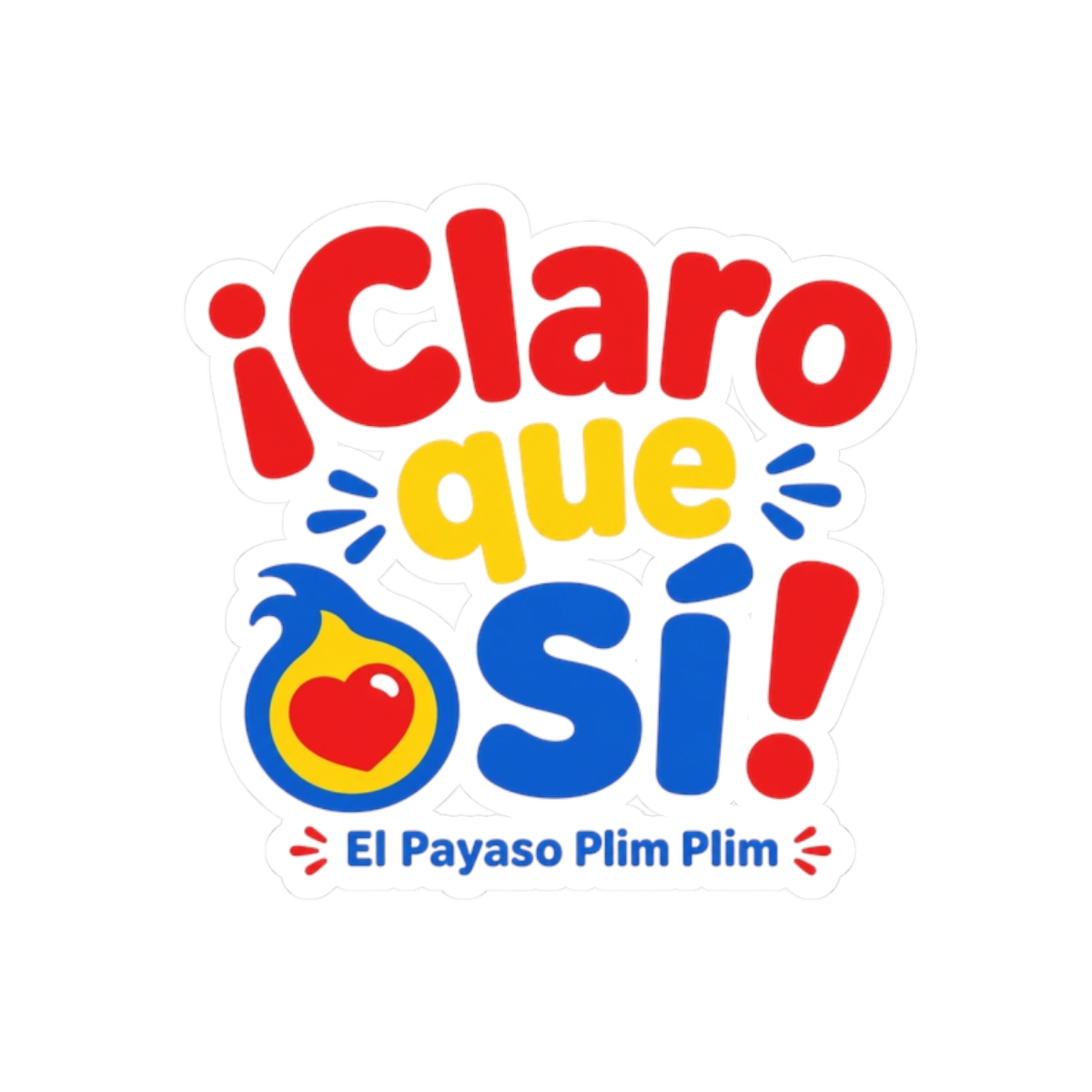 El Payaso Plim Plim "¡Claro que sí!" Sticker - Official stickers merchandise