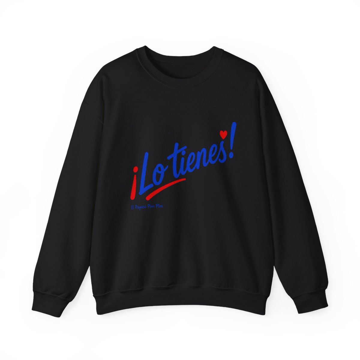 El Payaso Plim Plim "¡Lo tienes!" Crewneck - Official sweatshirts merchandise