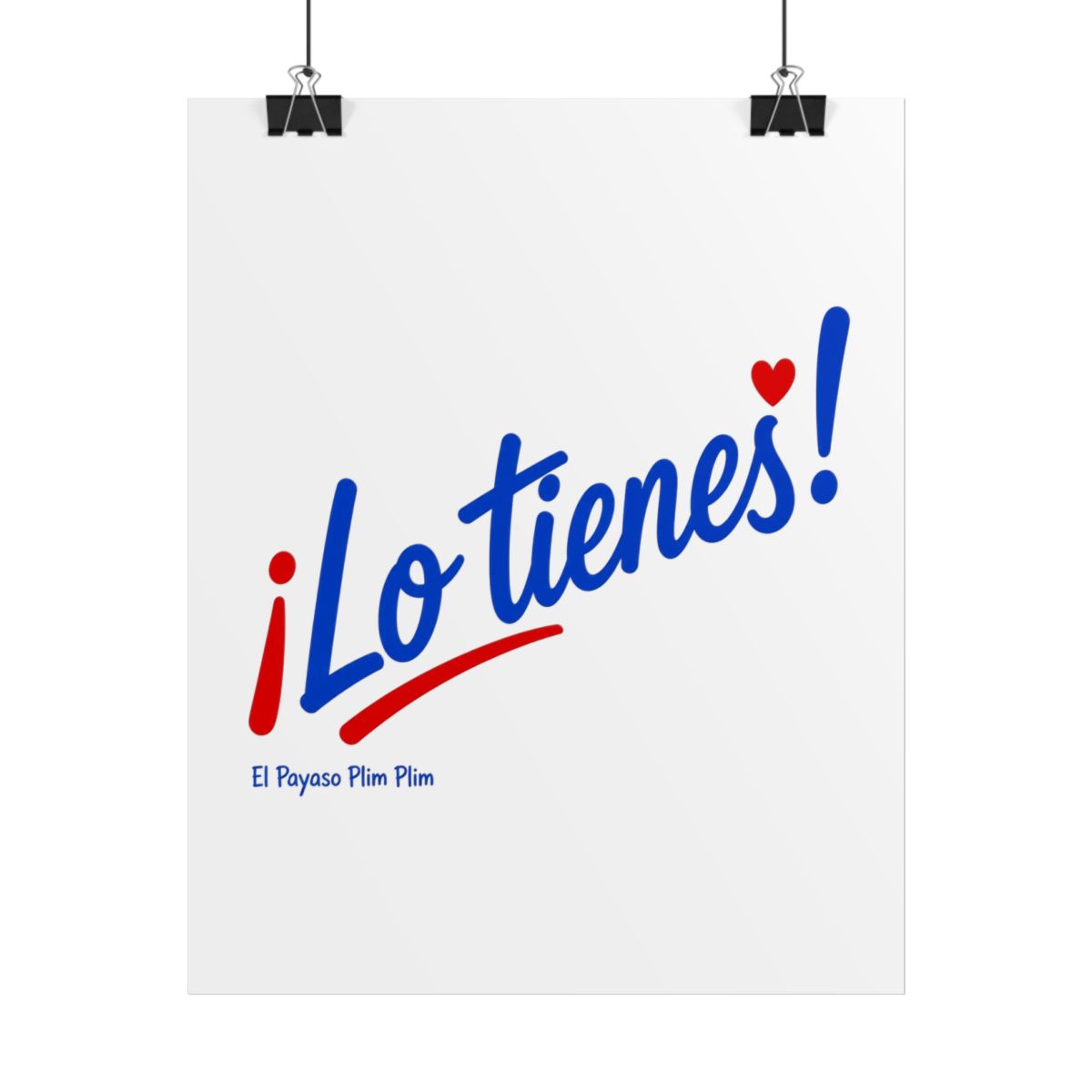El Payaso Plim Plim "¡Lo tienes!" Poster