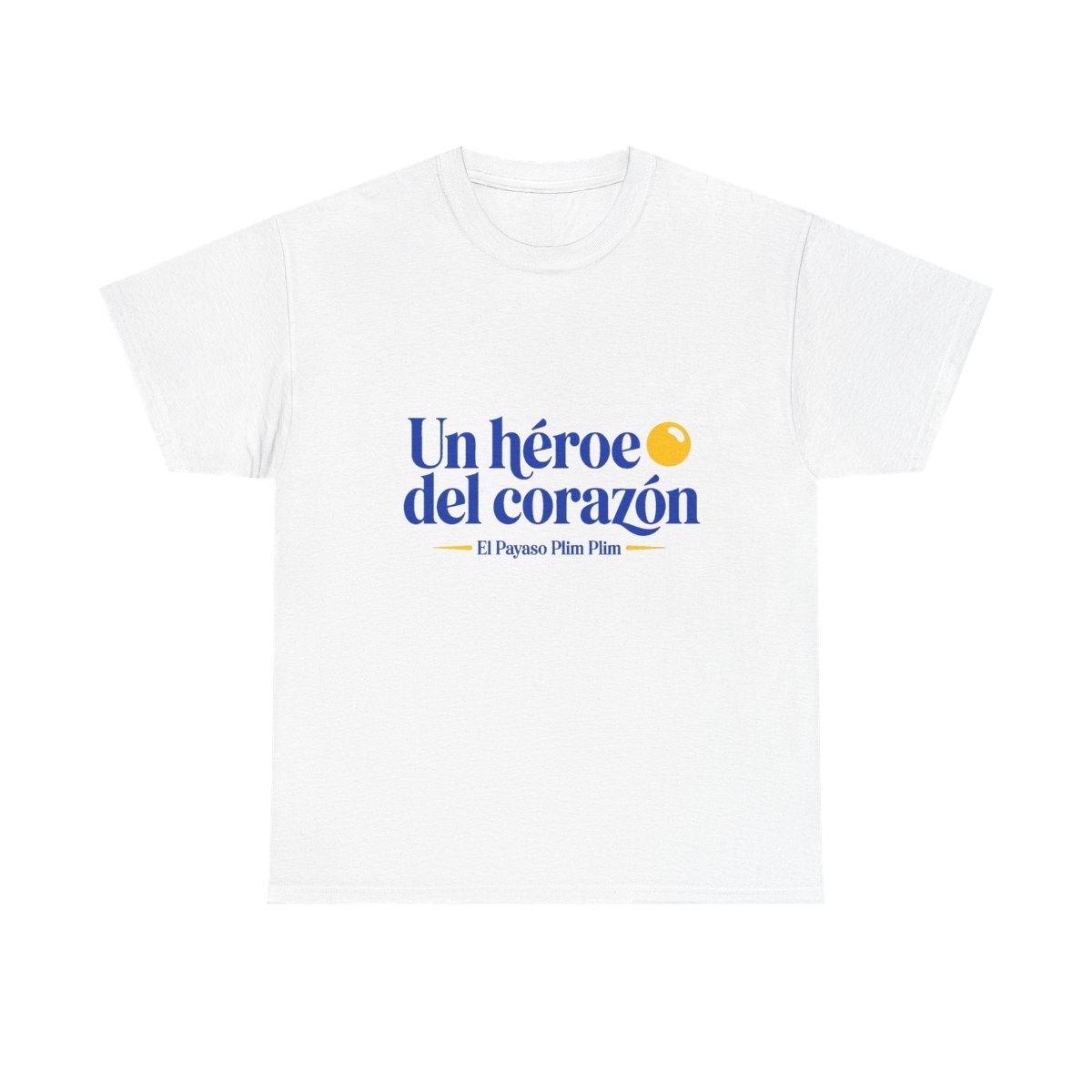 El Payaso Plim Plim "Un héroe del corazón" Unisex Tee - Official t-shirts merchandise